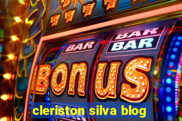 cleriston silva blog